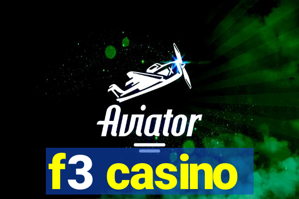 f3 casino